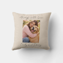Pet Photo Name Text Throw Pillow Beige Love Always Kissen