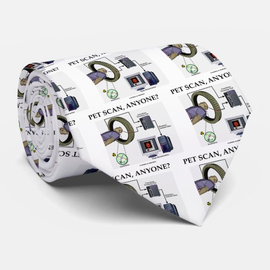 PET Scan, jemand? (Positron Emission Tomographie) Krawatte (Gerollt)