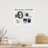 PET Scan, jemand? Positron Emissions Tomographie Poster (Küche)