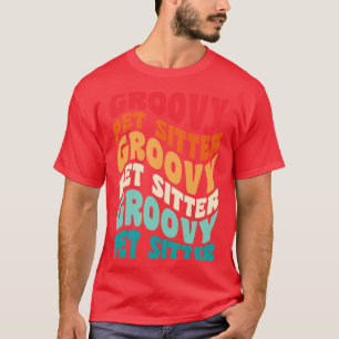 Pet Sitter Vintag Retro 60er 70er 80er Vibes T-Shirt