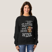 Pet Sloths Drink Wine Funny Sloth Sweatshirt (Vorne ganz)