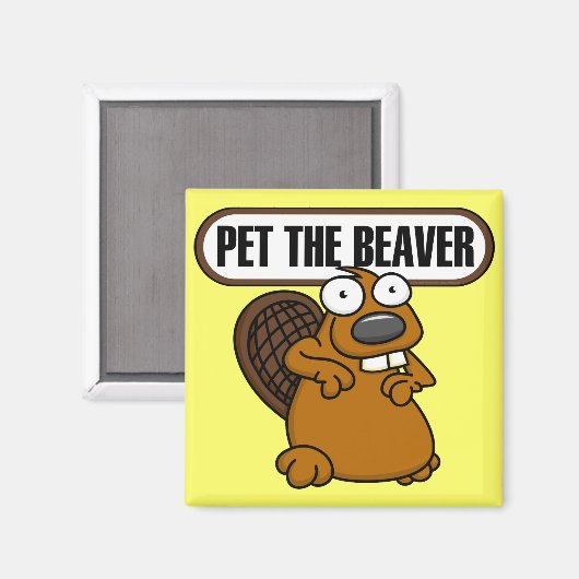 Pet the Beaver Magnet (Vorderseite/Rückseite)