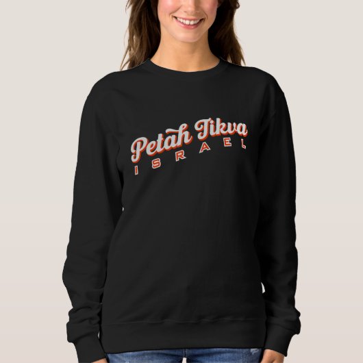 Petah Tikva Israel Sweatshirt (Vorderseite)