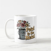 Petal to the Metal | Chaotic Love Humor with Pun Kaffeetasse (Links)