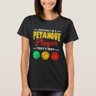Petanque Colorque Ball Petanque Spieler Bocce Boul T-Shirt