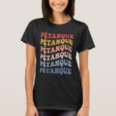 Pétanque Groovy Retro Sports T-Shirt (Vorderseite)