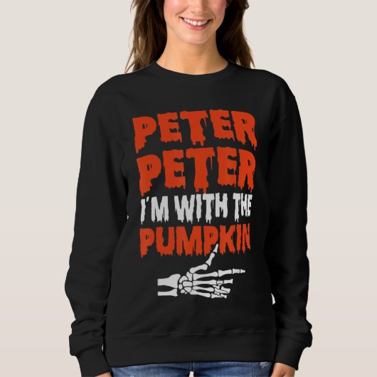 Peter I'm with the Pumpkin Halloween Costume Coupl Sweatshirt (Vorderseite)