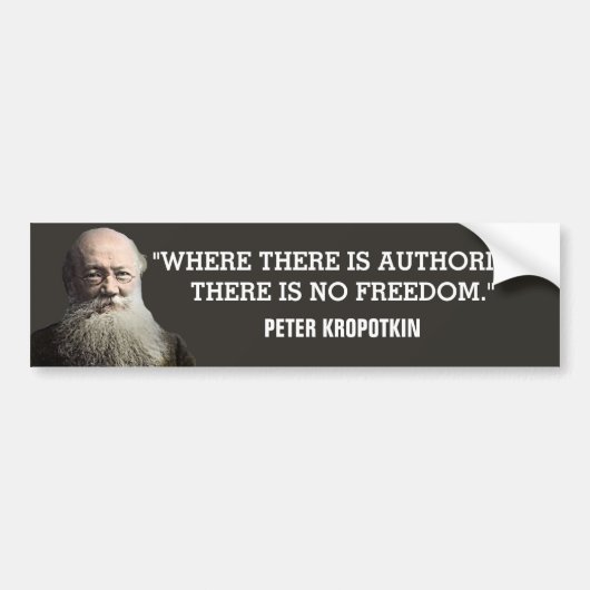 Peter Kropotkin Authority Zitat Autoaufkleber (Vorne)