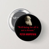 Peter Kropotkin Well-being for All Quote Button (Vorne & Hinten)