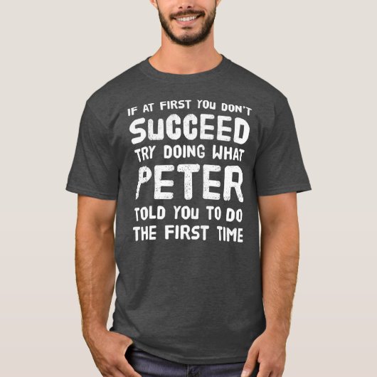 Peter Personalisiert Name Birthday Gift Funny T-Shirt (Vorderseite)