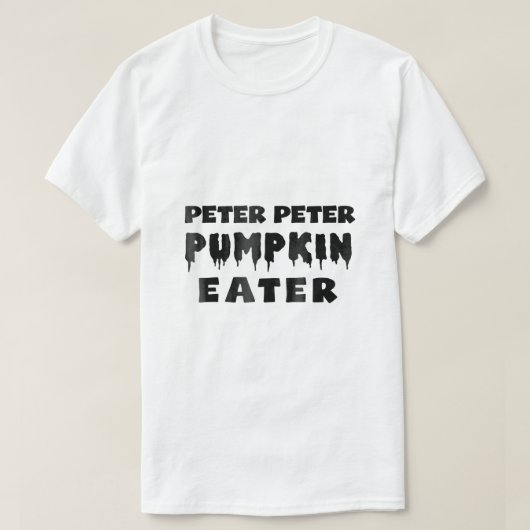 Peter Pumpkin Eater Funny Halloween Costume T-Shirt (Design vorne)