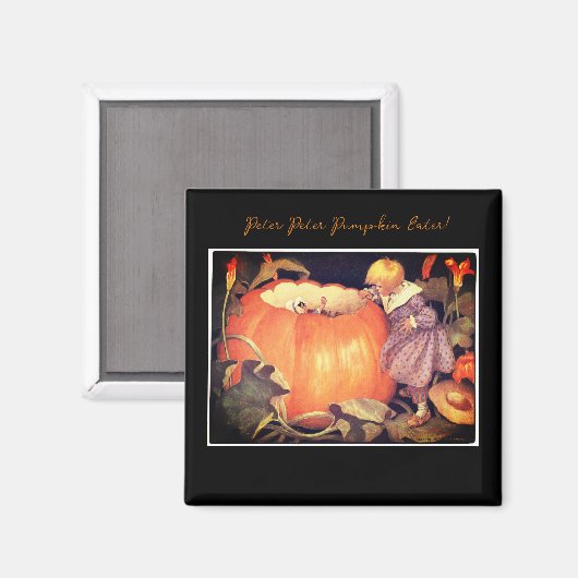 Peter Pumpkin Eater! Magnet (Vorderseite/Rückseite)
