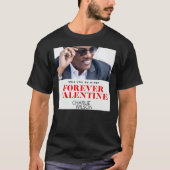Pethruk22 Forever Valentine Charlie Wilson T-Shir T-Shirt (Vorderseite)