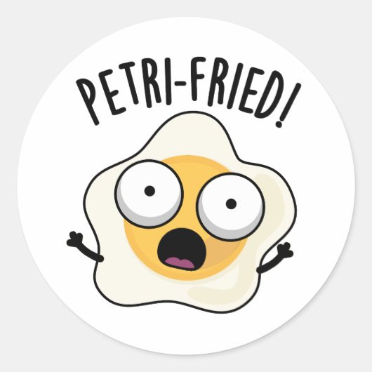 Petri-fried Funny Fried Egg Pun Runder Aufkleber (Vorderseite)