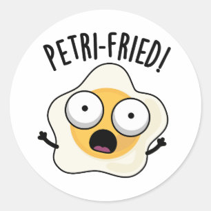 Petri-fried Funny Fried Egg Pun Runder Aufkleber