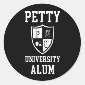 Petty University Alum grad alma matter lustig Runder Aufkleber (Vorderseite)