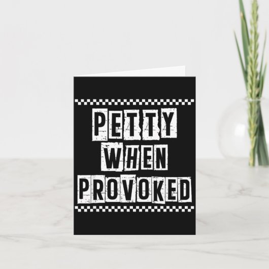Petty When Provoked Sarcastic Quote Work Saying Sn Karte (Vorderseite)