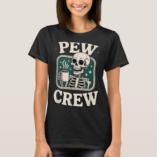 Pew Crew Skeleton With Coffee, Funny Church Tee  (Vorderseite)