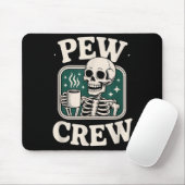 Pew Crew Skeleton With Coffee, Funny Church Tee Mousepad (Mit Mouse)