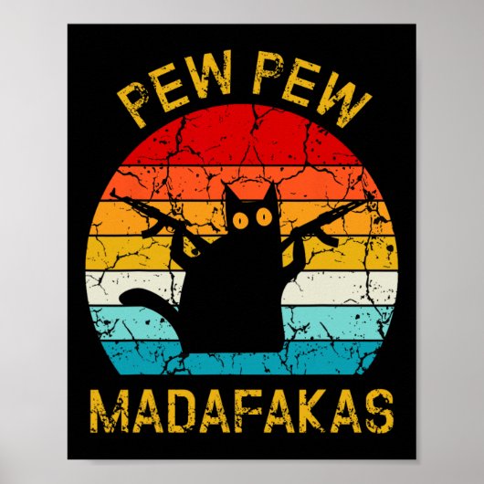 Pew Madafakas Pew Guns Funny Black Cat Retro Vinta Poster (Vorne)