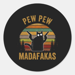 Pew Madafakas Pew Guns Funny Black Cat Retro Vinta Runder Aufkleber