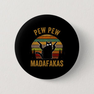 Pew Madafakas Pew Waffen Lustige Schwarze Katze Re Button