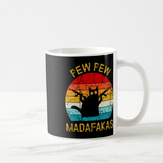 Pew Madafakas Pew Waffen Lustige schwarze Katze Re Kaffeetasse (Rechts)