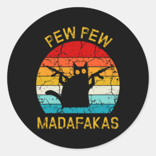 Pew Madafakas Pew Waffen Lustige schwarze Katze Re Runder Aufkleber