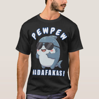 Pew Pew Hai T-Shirt