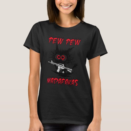 Pew Pew Madafakas Black Cat Ar 15 T-Shirt (Vorderseite)
