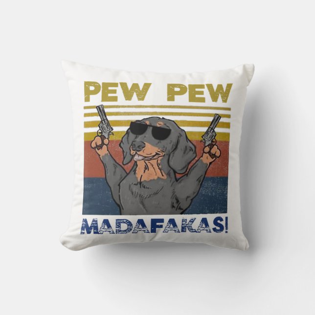Pew Pew Madafakas Dackel Kissen (Vorderseite)