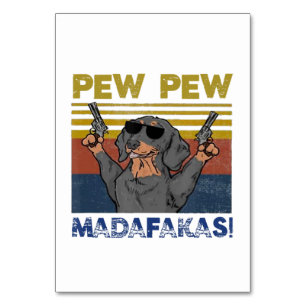 Pew Pew Madafakas Dackel Tischnummer