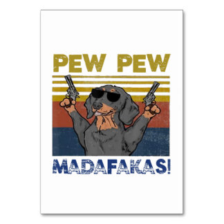Pew Pew Madafakas Dackel Tischnummer