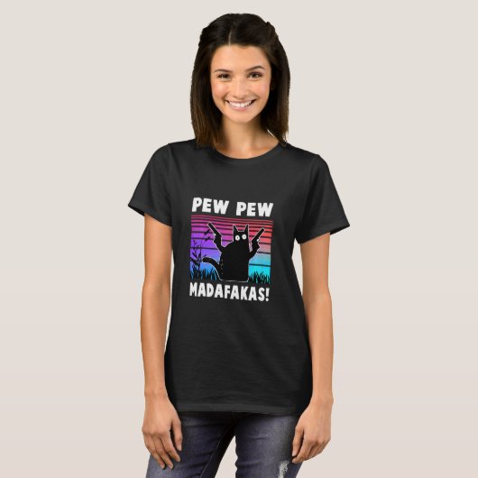 Pew Pew Madafakas Funny Ca T-Shirt (Vorne ganz)