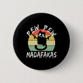 Pew Pew Madafakas Funny Cat Crazy Cat Button (Vorderseite)