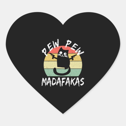 Pew Pew Madafakas Funny Cat Crazy Cat Herz-Aufkleber (Vorderseite)