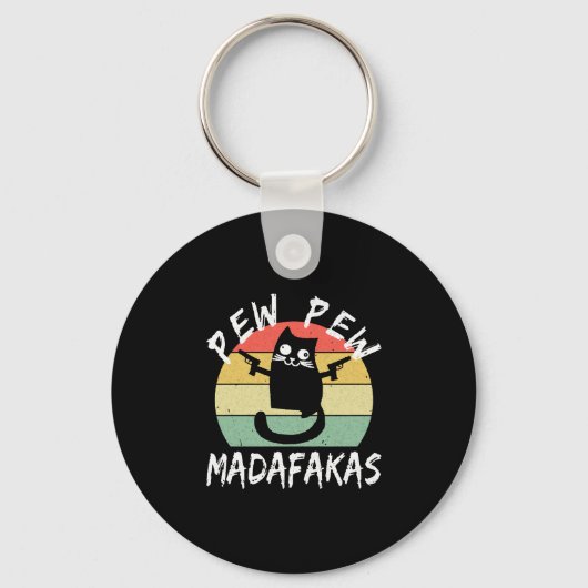 Pew Pew Madafakas Funny Cat Crazy Cat Schlüsselanhänger (Vorderseite)