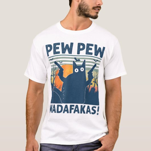 Pew Pew Madafakas Funny Cat T-Shirt (Vorderseite)