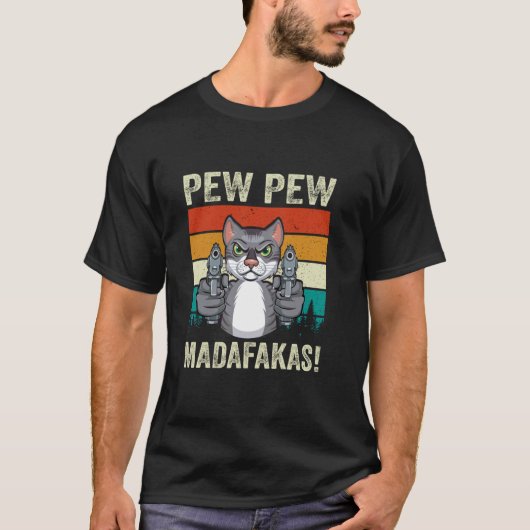 Pew Pew Madafakas Katzenmutter Verrückte Katzenlad T-Shirt (Vorderseite)