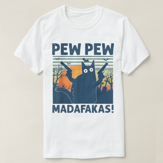 Pew Pew Madafakas Lustige Katze T-Shirt (Design vorne)