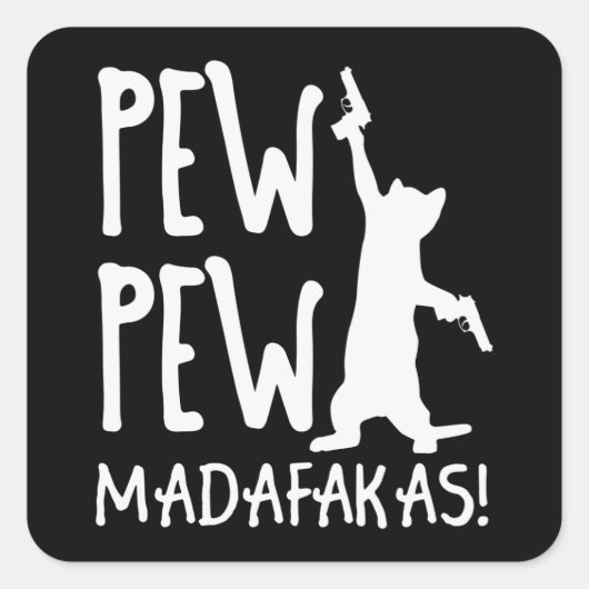 Pew Pew Madafakas Quadratischer Aufkleber (Vorderseite)