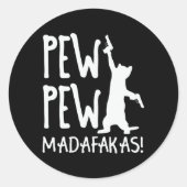 Pew Pew Madafakas Runder Aufkleber (Vorderseite)