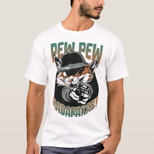 Pew Pew Madafakas T-Shirt (Vorderseite)