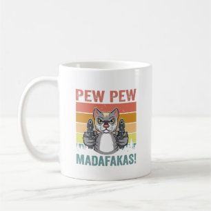 Pew Pew Madafakas T - Shirt Kaffeetasse
