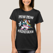 Pew Pew Madafakas Unicorn Lover Gifts T-Shirt (Vorderseite)