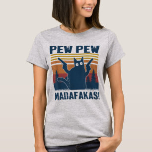 Pew Pew Madafakas Verrückter Katzenliebhaber-Meme T-Shirt