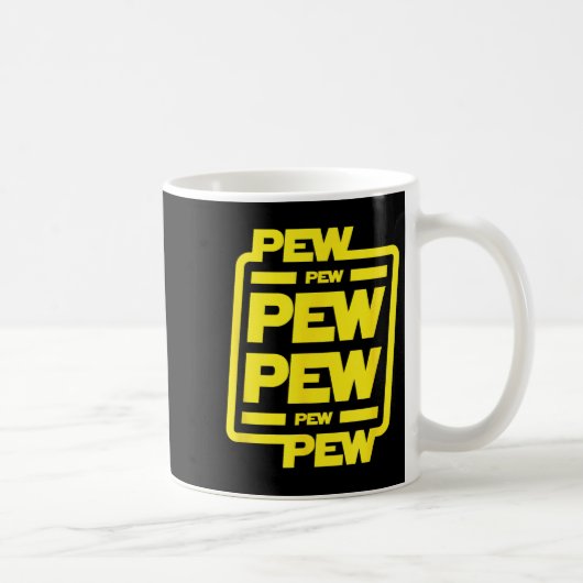 Pew Pew Pew _ Funny Nerdy Science Fiction Kaffeetasse (Rechts)