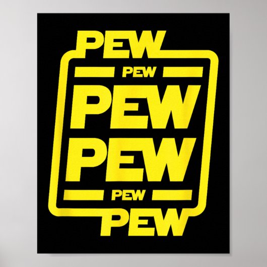 Pew Pew Pew _ Funny Nerdy Science Fiction Poster (Vorne)