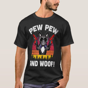 Pew Pew und Woof Frenchie Vintager französischer B T-Shirt