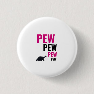 Pew Tortoise Abzeichen Button